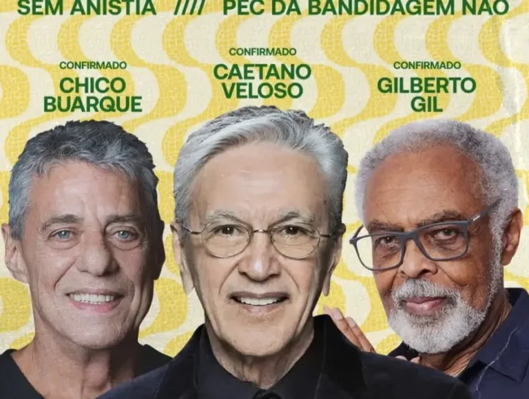 Chico Buarque, Caetano Veloso e Gilberto Gil convocam povo para ir às ruas contra anistia e “PEC da Bandidagem”. Foto: Reprodução